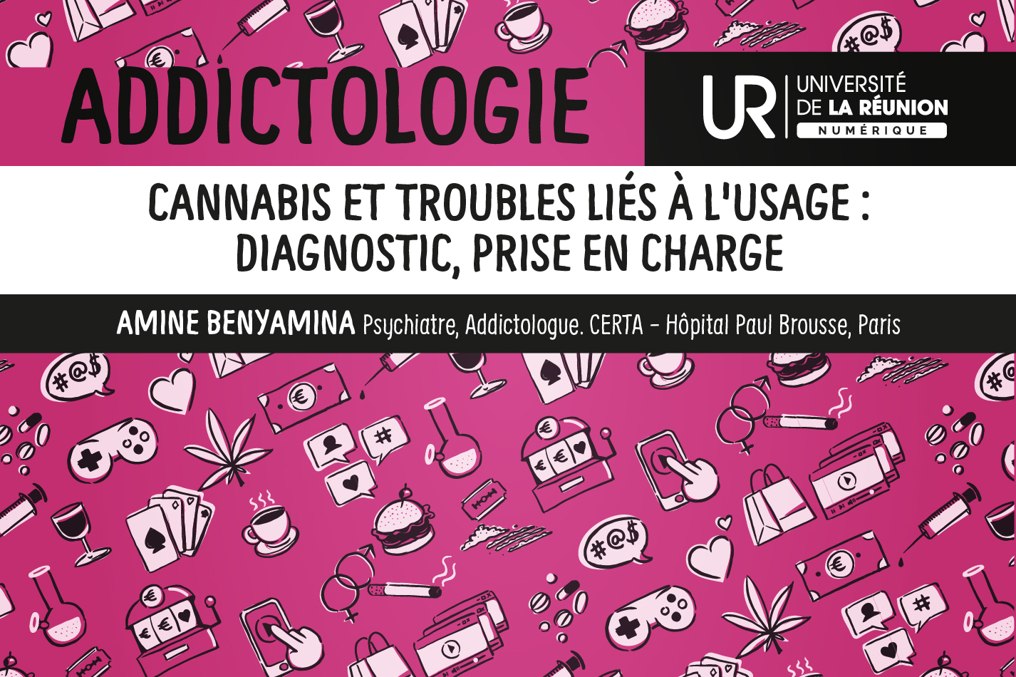 Addictologie : Cannabis et troubles liés à l'usage : diagnostic, prise en charge DUADDICT_S2M4
